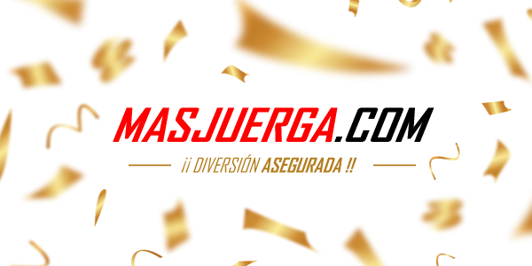 MasJuerga.com, Diversión Asegurada...!!